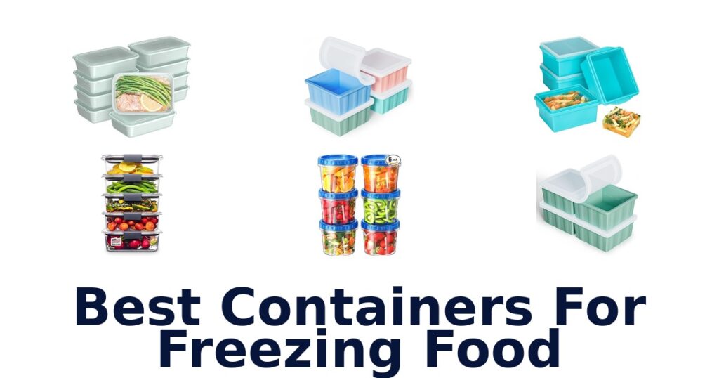 Best Food Freezing Containers: Top 10 Picks best containers for freezing food