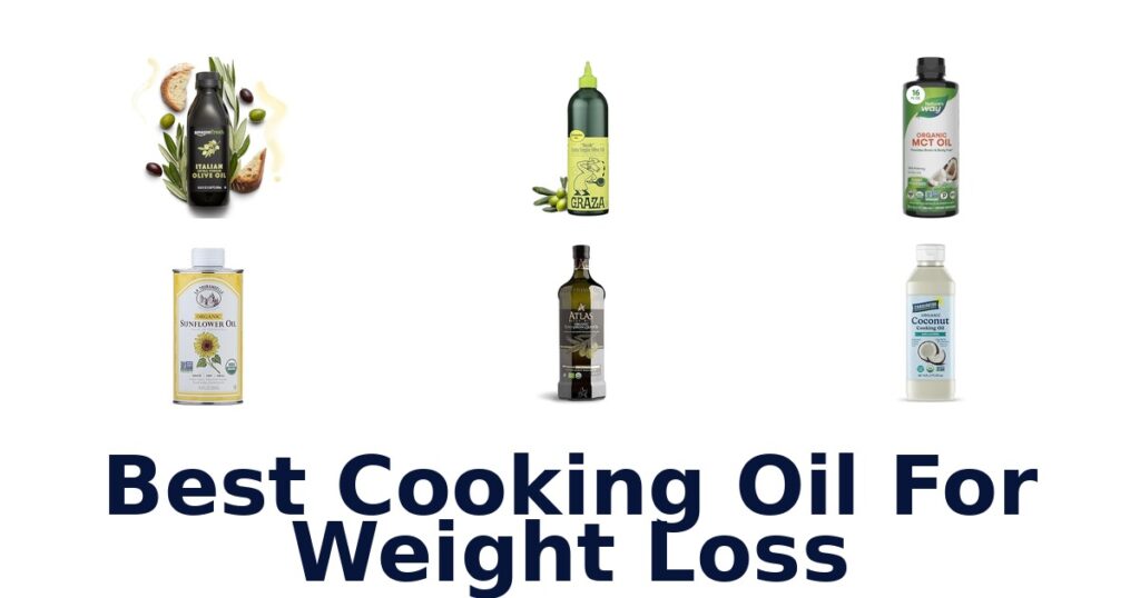 Best Cooking Oils for Weight Loss: Top 10 Picks best cooking oil for weight loss