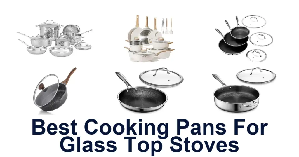 Best Pans for Glass Top Stoves: Top 10 Picks best cooking pans for glass top stoves