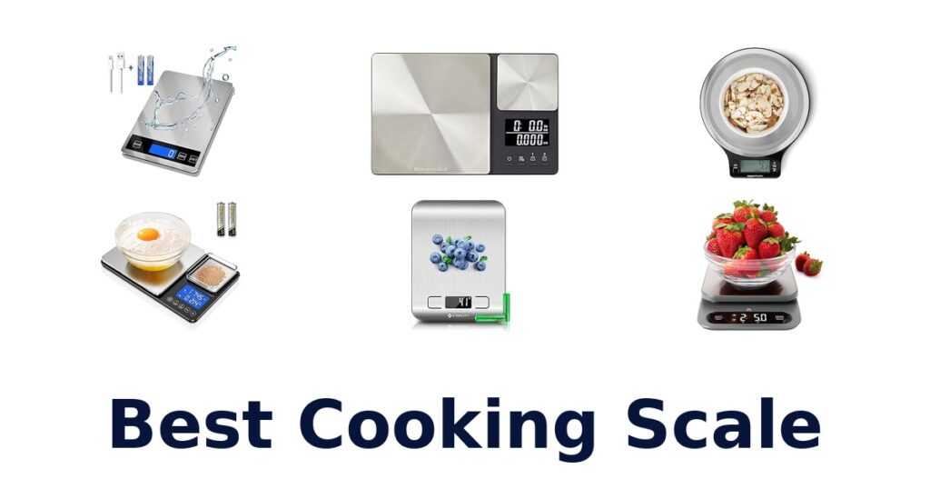 BEST Cooking Scales: Top 10 Precision Picks best cooking scale