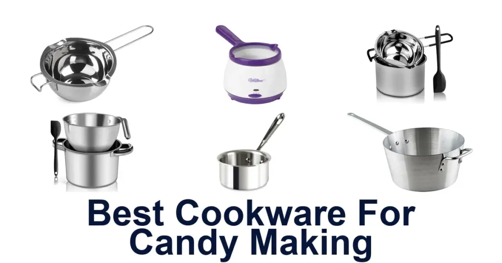 BEST Cookware for Candy Making: Top 10 Picks best cookware for candy making