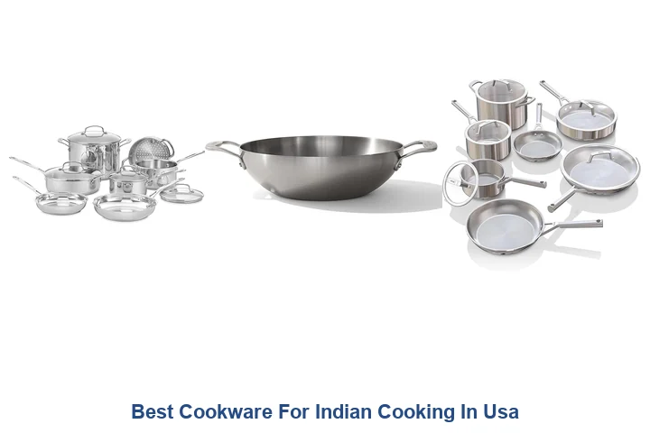 Best Cookware for Indian Cooking: Top Picks Best Cookware For Indian Cooking In Usa