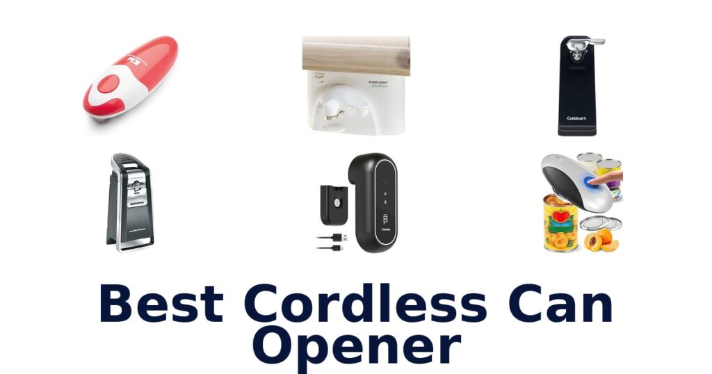 Best Cordless Can Openers: Top 10 Picks best cordless can opener