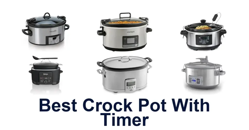 Best 10 Crock Pots With Timer: Top Picks! best crock pot with timer