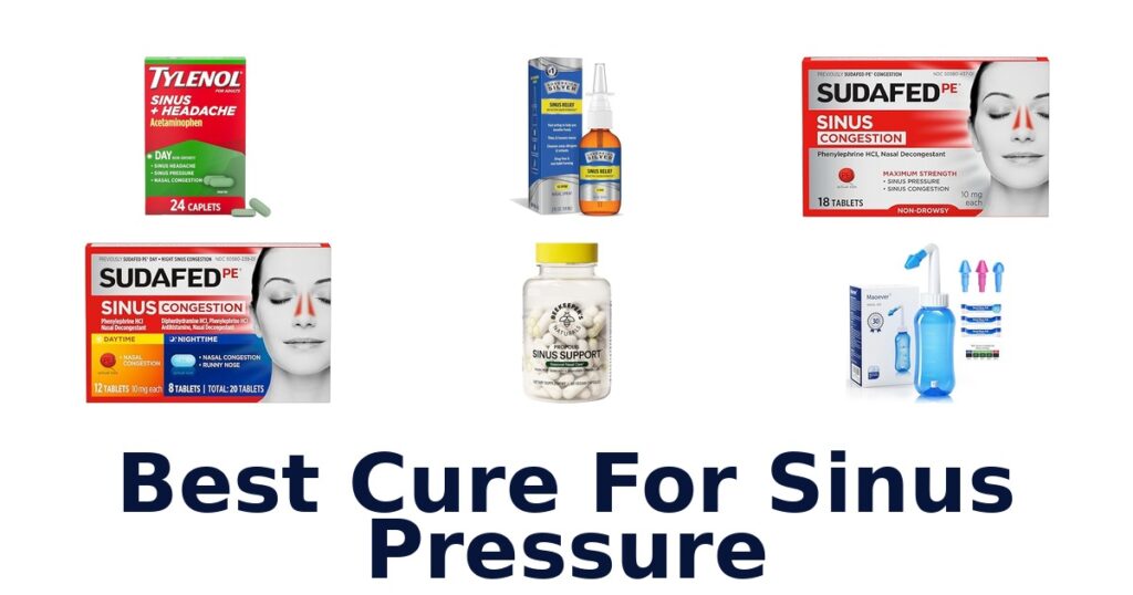 Best 10 Cures for Sinus Pressure Relief best cure for sinus pressure