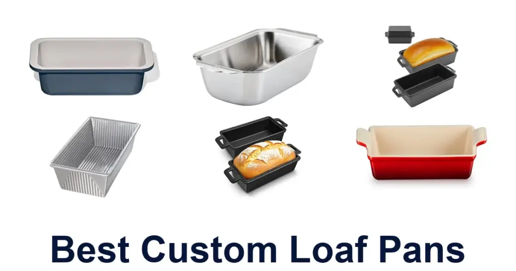 Best Custom Loaf Pans: Top 10 Picks best custom loaf pans