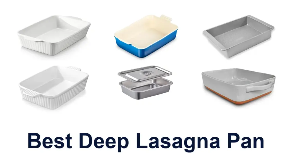 Best Deep Lasagna Pans: 10 Top Picks for Perfect Bakes best deep lasagna pan