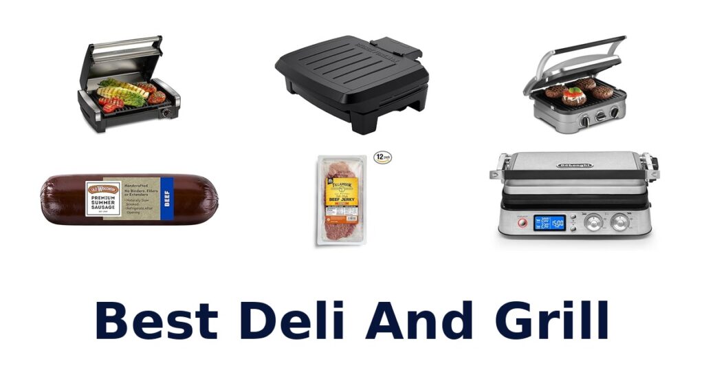 Best Deli & Grill Options for Your Kitchen best deli and grill
