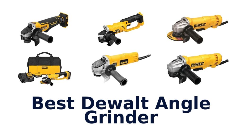 best dewalt angle grinder