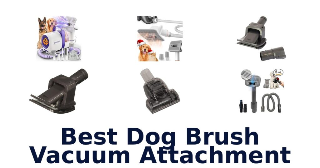 best dog brush vacuum attachment