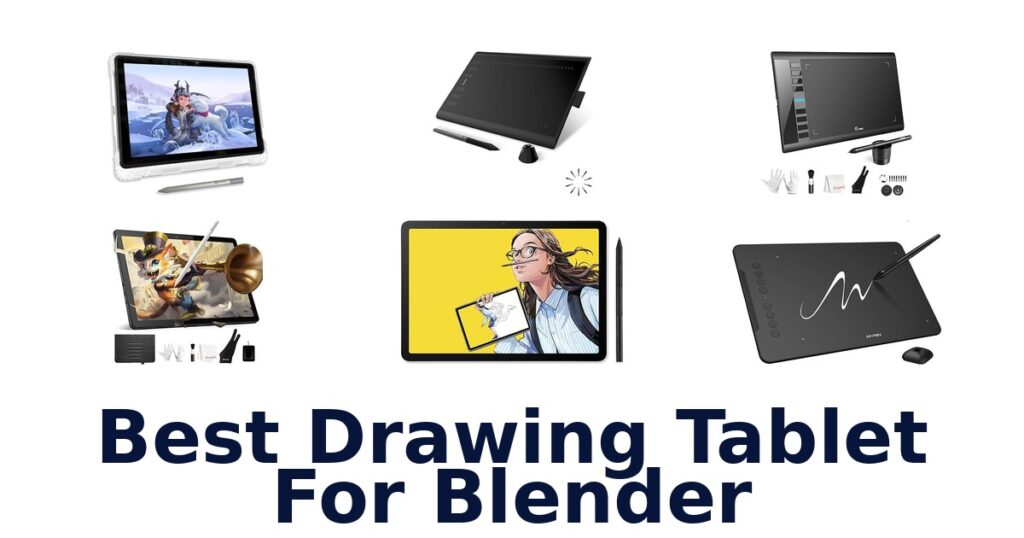 Best Drawing Tablets for Blender: Top 10 Picks best drawing tablet for blender