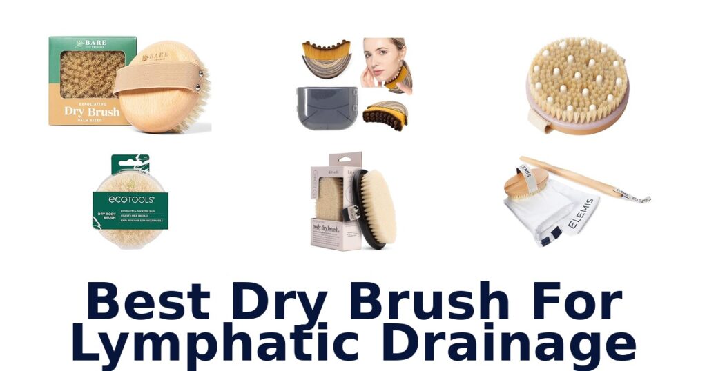 best dry brush for lymphatic drainage