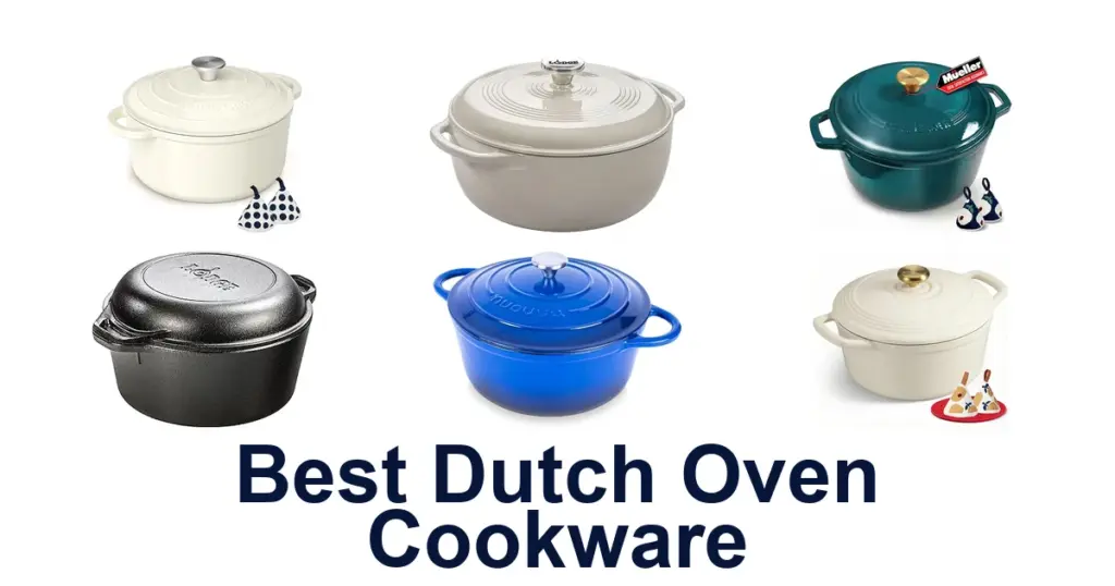 BEST Dutch Oven Cookware: Top 10 Picks! best dutch oven cookware