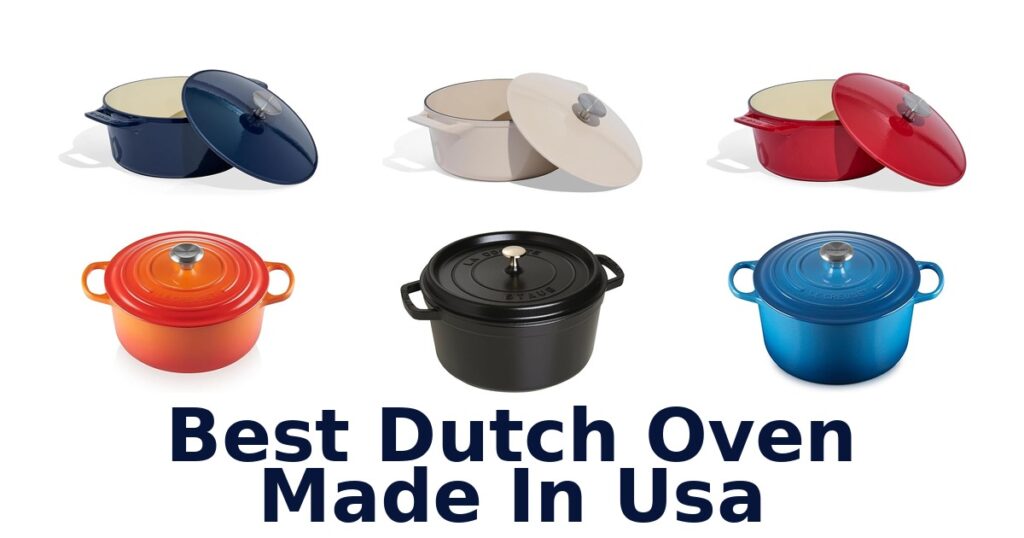 Best Dutch Ovens Made in the USA: Top 10 Picks best dutch oven made in usa