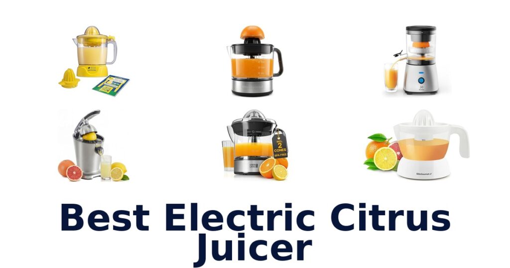 Best Electric Citrus Juicers: Top 10 Picks best electric citrus juicer