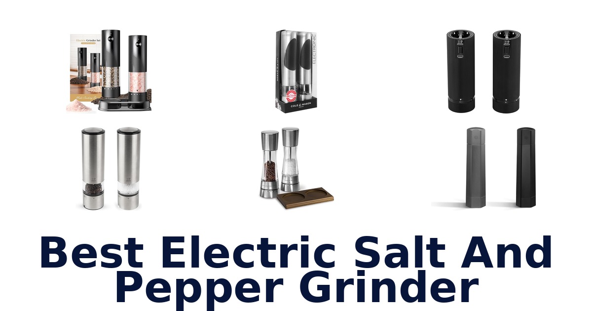 best electric salt and pepper grinder