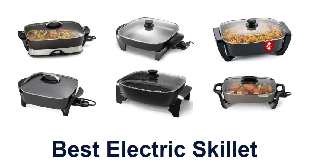 BEST Electric Skillets: Top 10 Picks for Your Kitchen best electric skillet