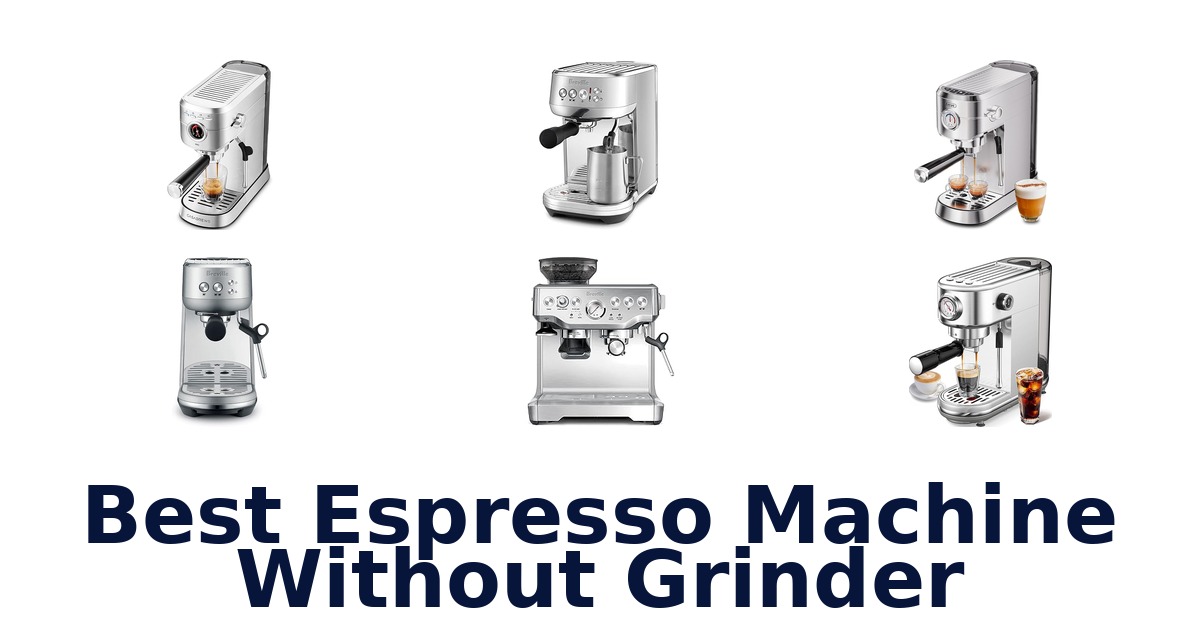best espresso machine without grinder
