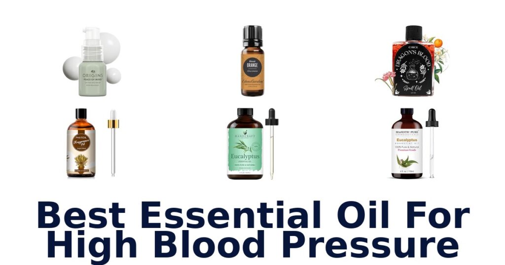 BEST Essential Oils for High Blood Pressure best essential oil for high blood pressure