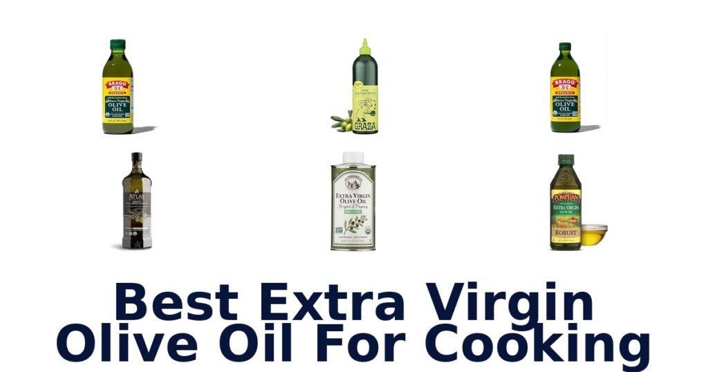 Best Extra Virgin Olive Oil for Cooking: Top 10 Picks best extra virgin olive oil for cooking