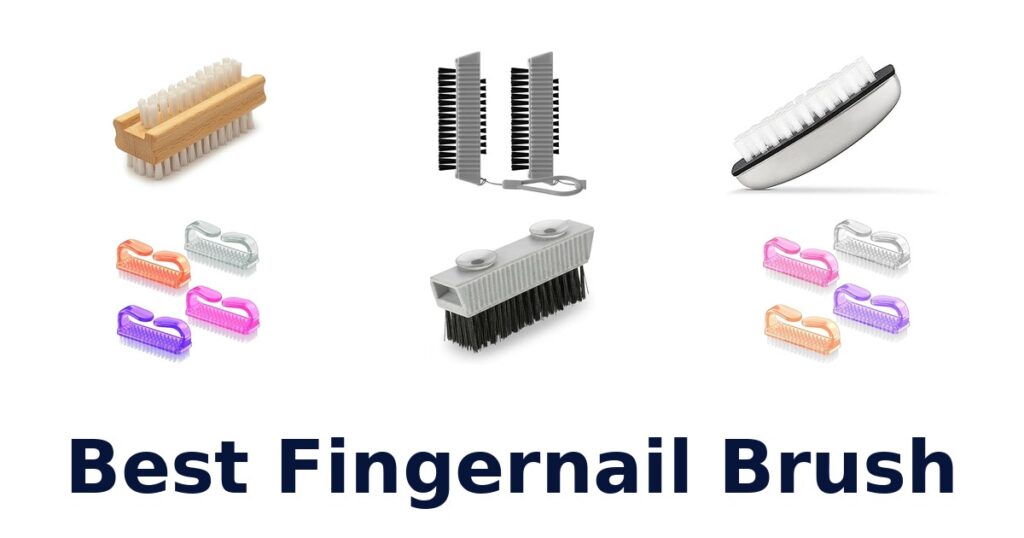 best fingernail brush