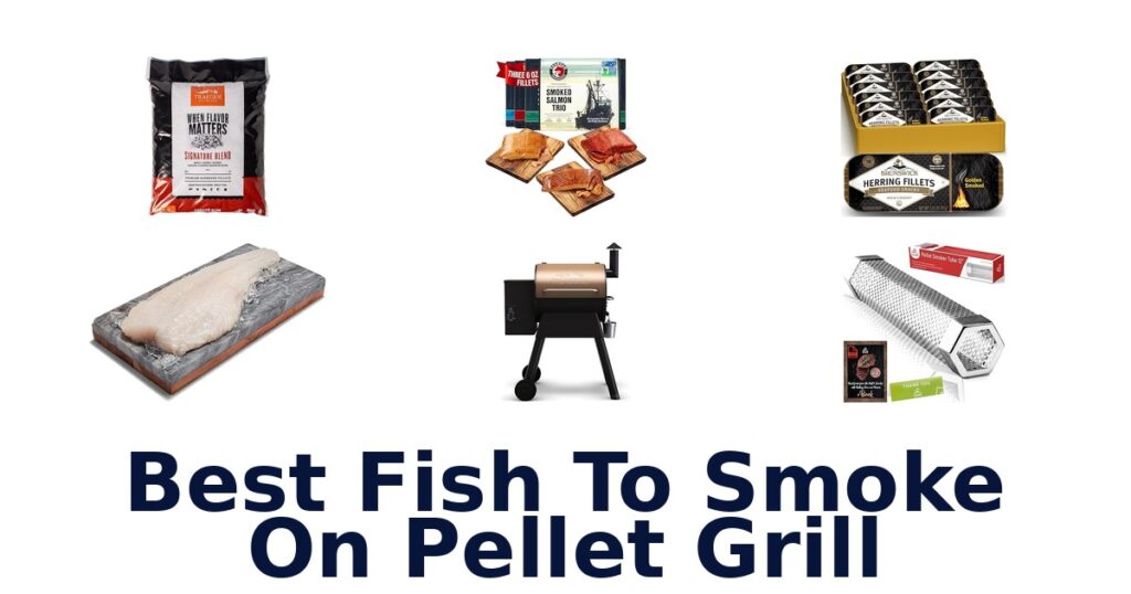 best fish to smoke on pellet grill