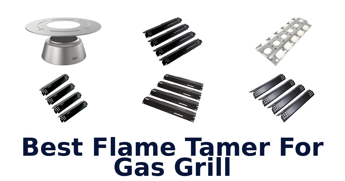 best flame tamer for gas grill