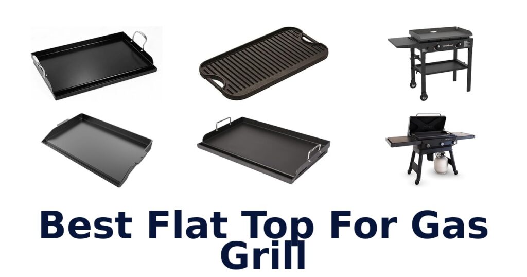 best flat top for gas grill