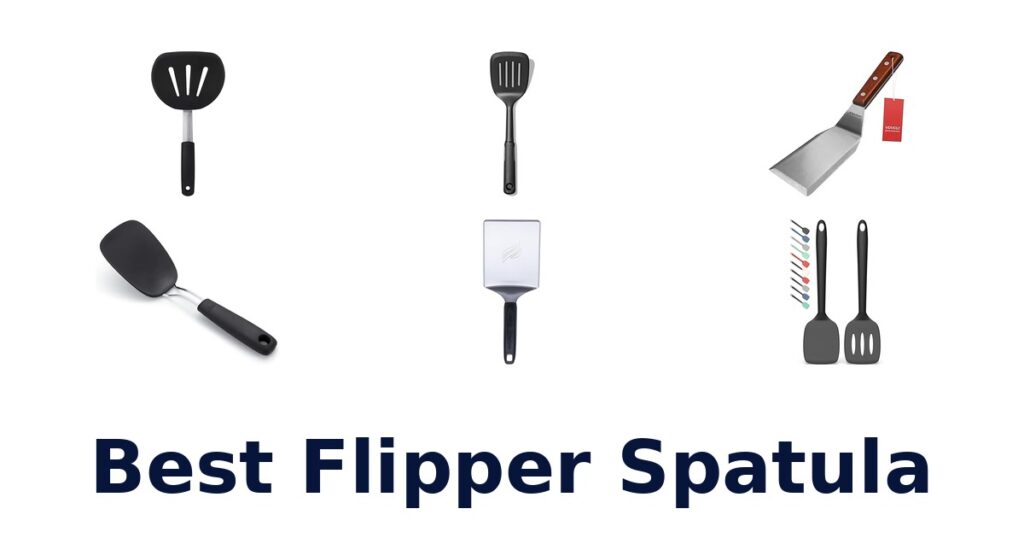 Best Flipper Spatulas: Top 10 Picks for Your Kitchen best flipper spatula