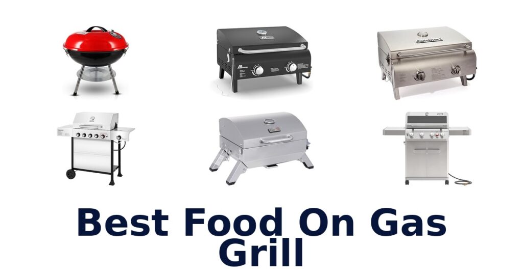 best food on gas grill