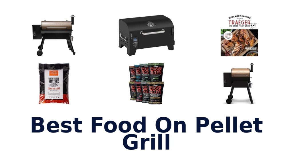 Best Food on Pellet Grill: Top 10 Must-Try Flavors best food on pellet grill
