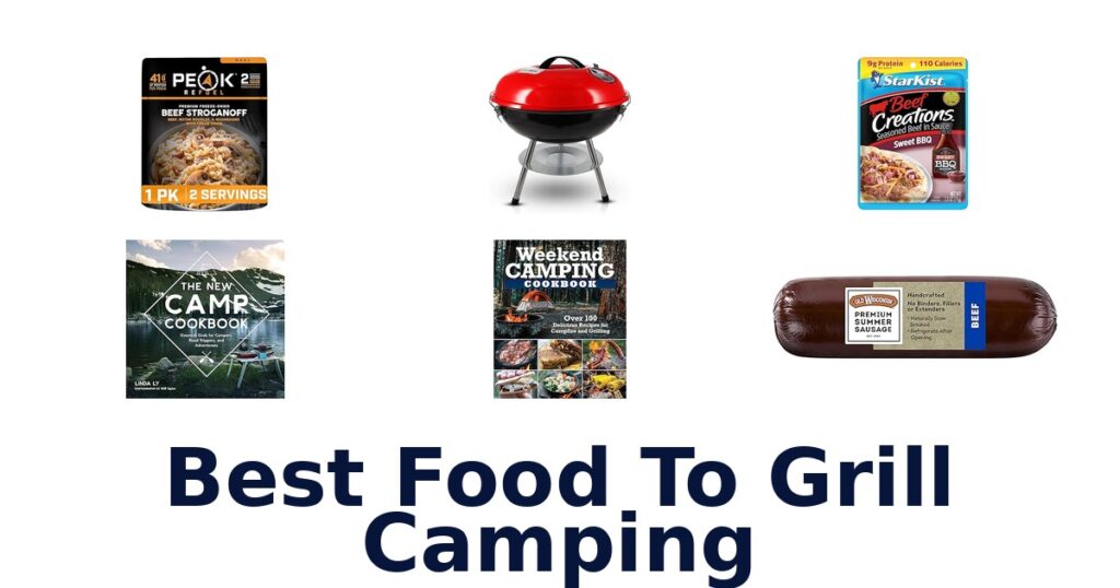 best food to grill camping