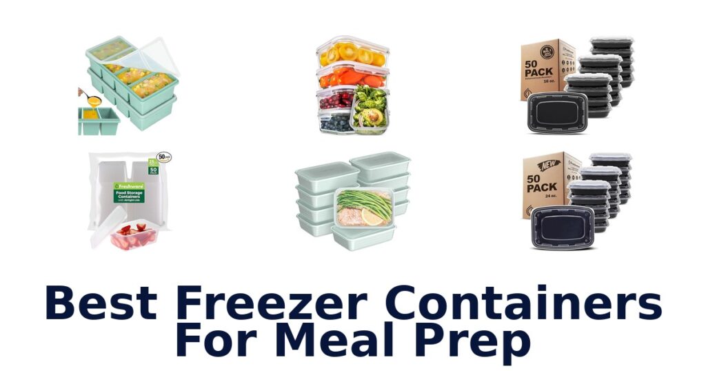 Best Freezer Containers for Meal Prep Top 10 Picks best freezer containers for meal prep