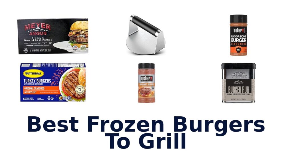 best frozen burgers to grill