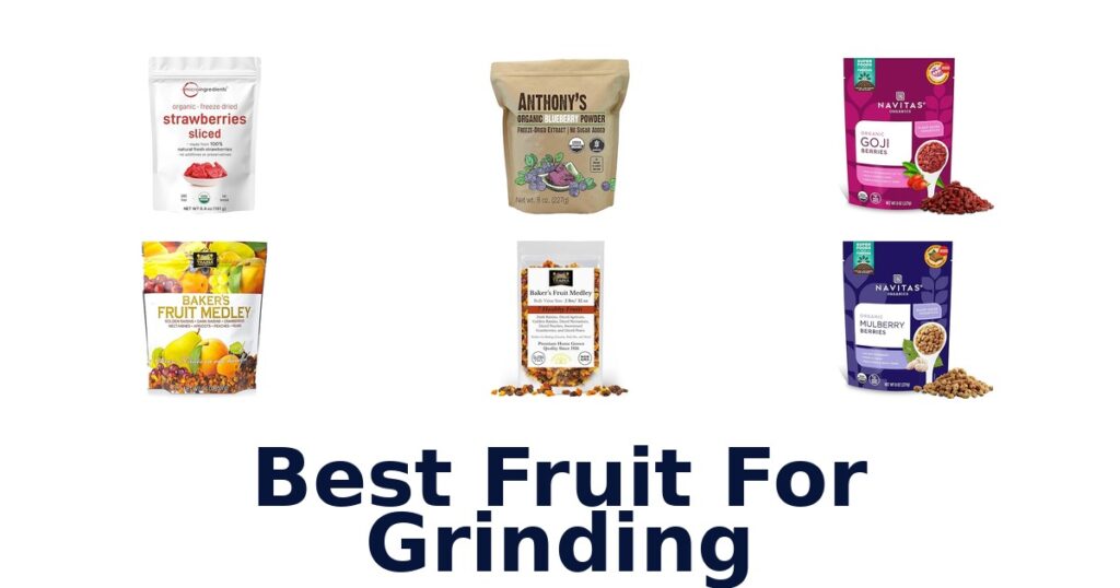 best fruit for grinding