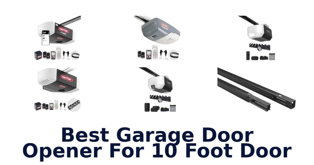 Best Garage Door Openers for 10 Foot Doors best garage door opener for 10 foot door