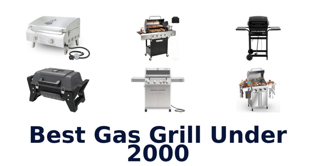 Best Gas Grills Under $2000: Top 10 Picks best gas grill under 2000