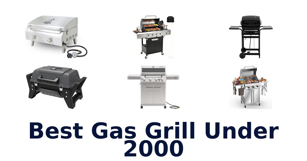 best gas grill under 2000