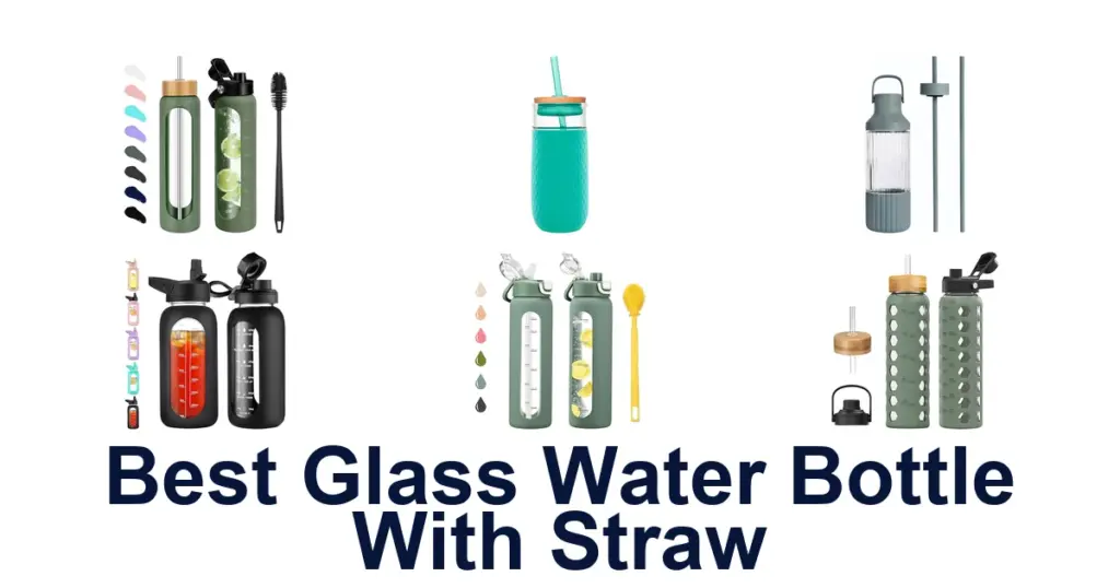 Best Glass Water Bottles with Straws: Top 10 Picks best glass water bottle with straw