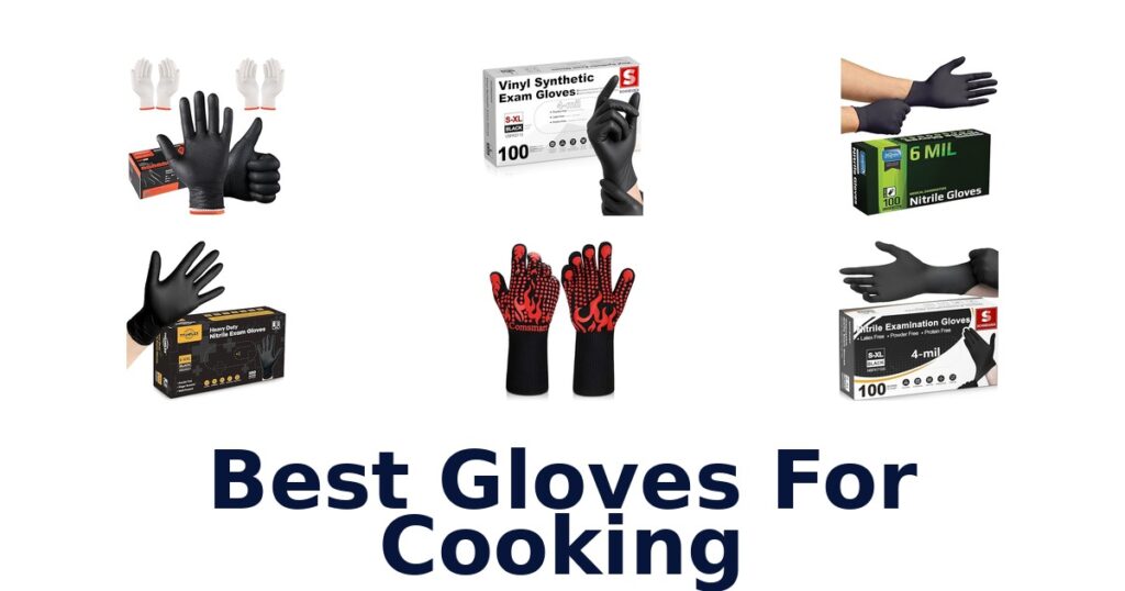 BEST Cooking Gloves: Top 10 Picks for Your Kitchen best gloves for cooking