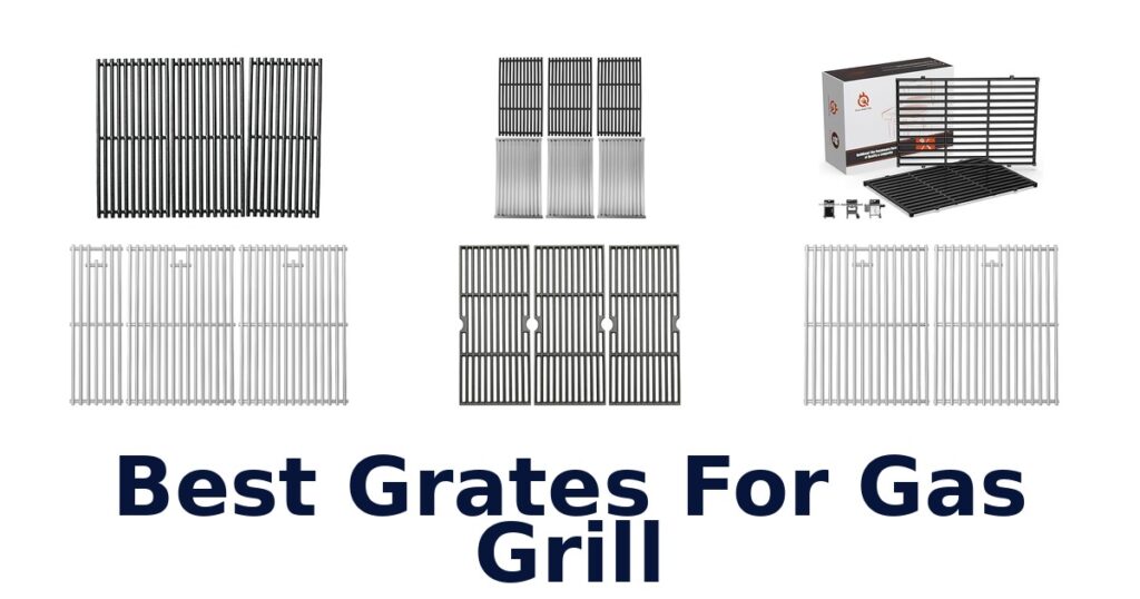 Best Gas Grill Grates: Top 10 Picks for Flavor best grates for gas grill