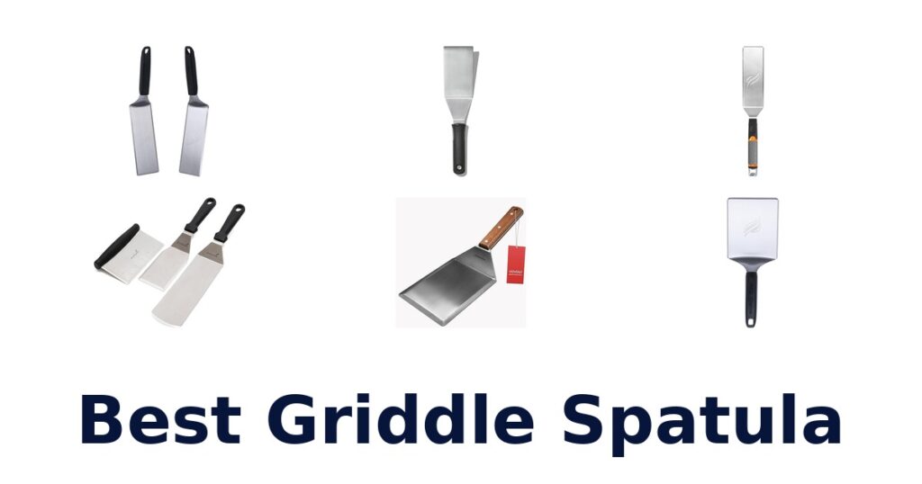 Best Griddle Spatula: Top 10 Perfect Picks best griddle spatula