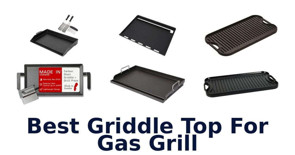 Best Griddle Tops for Gas Grills: Top 10 Picks best griddle top for gas grill