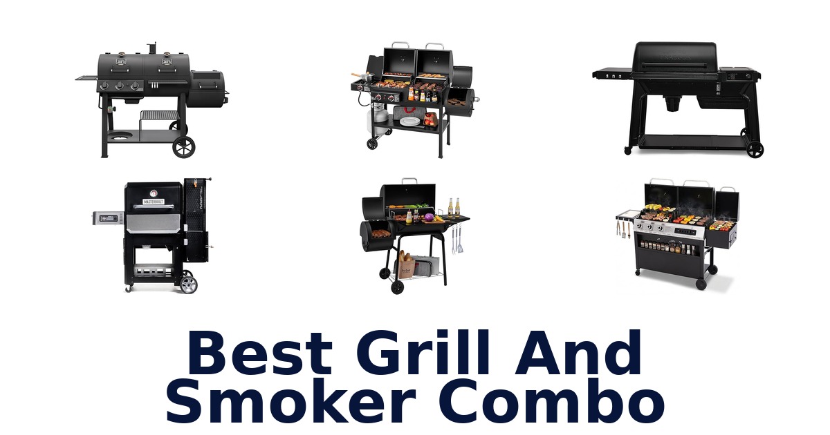 best grill and smoker combo