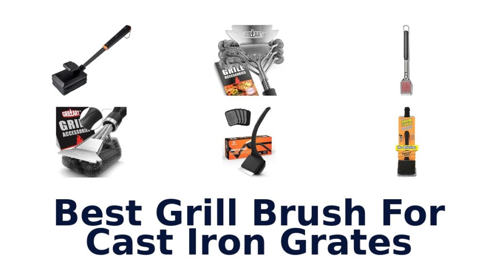 best grill brush for cast iron grates