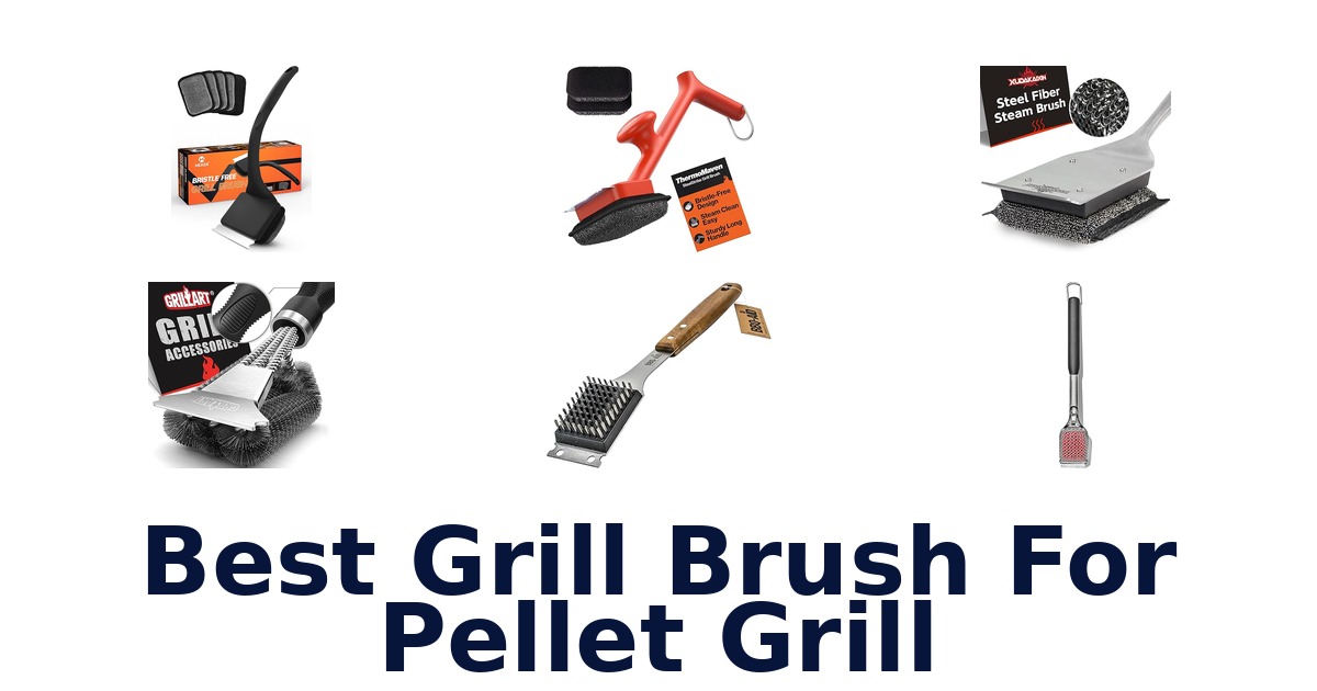 best grill brush for pellet grill