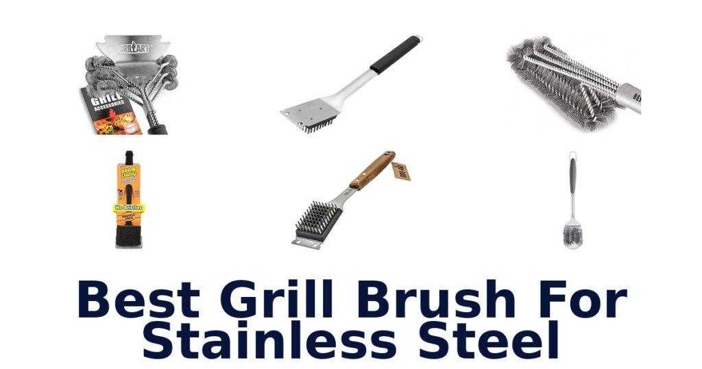 best grill brush for stainless steel