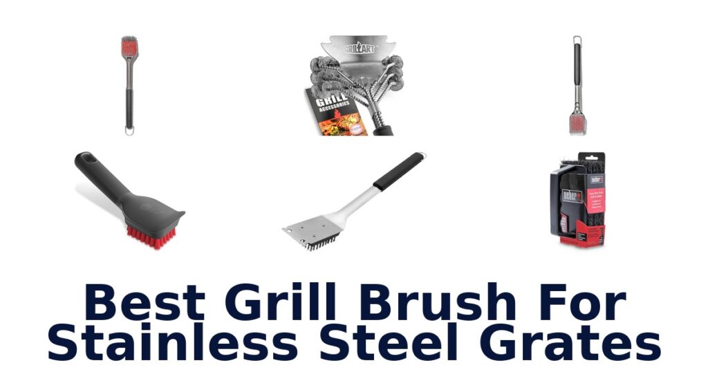 Best Grill Brushes For Stainless Steel Grates best grill brush for stainless steel grates