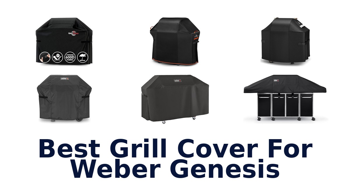 best grill cover for weber genesis