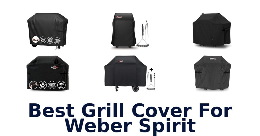best grill cover for weber spirit